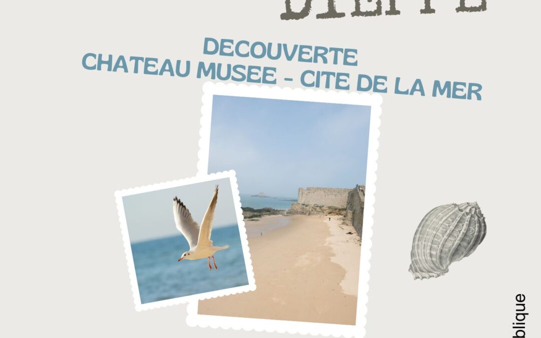 A la découverte de DIEPPE,